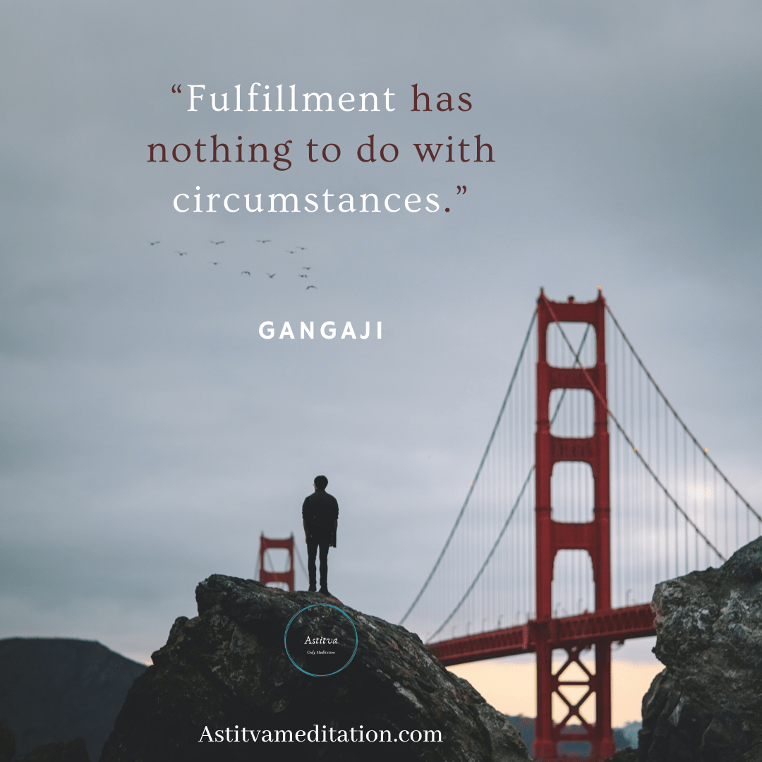 Fulfillment ~ Gangaji