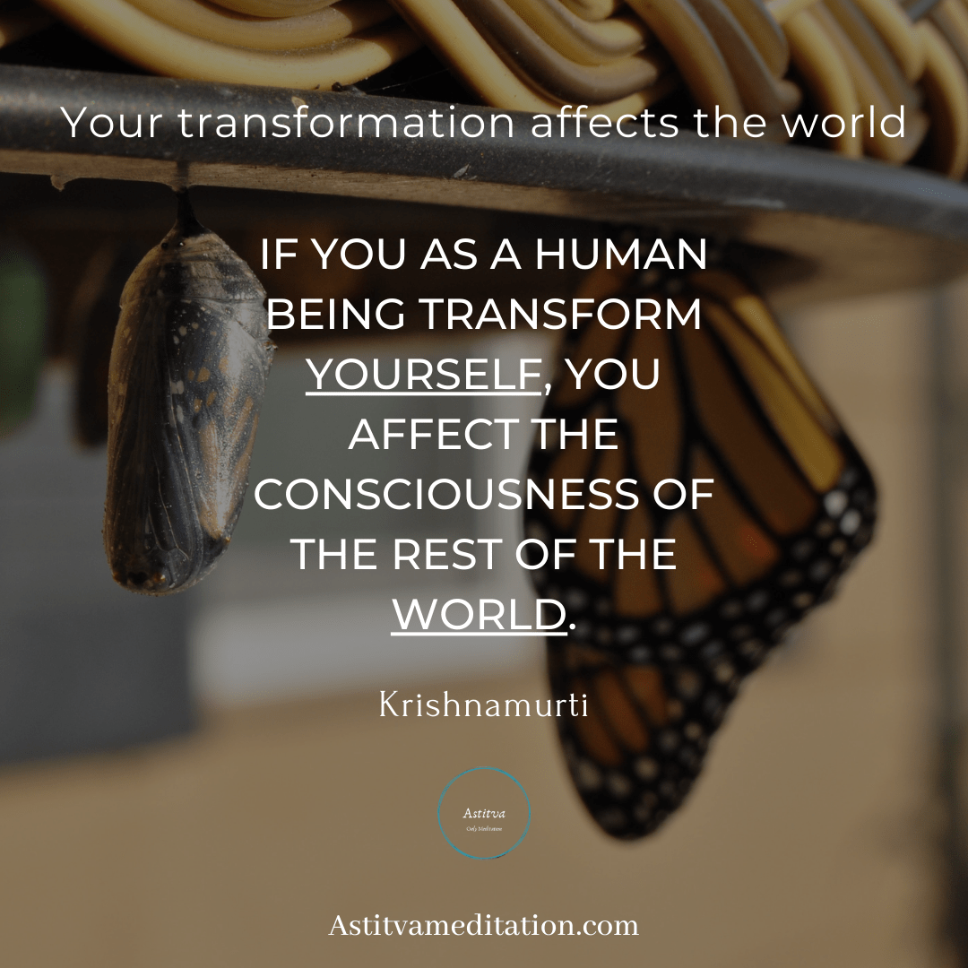Transform Yourself ~&nbsp;Krishnamurti