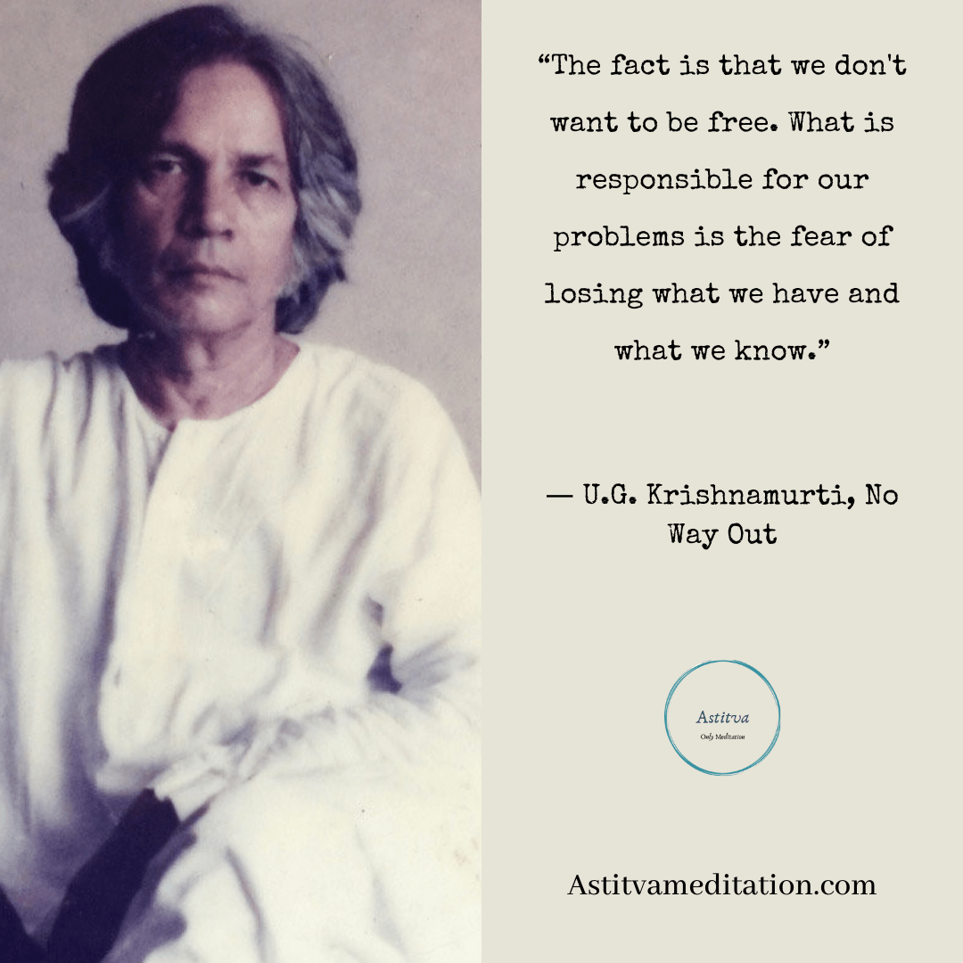 Fear of losing ~ U. G.&nbsp;Krishnamurti