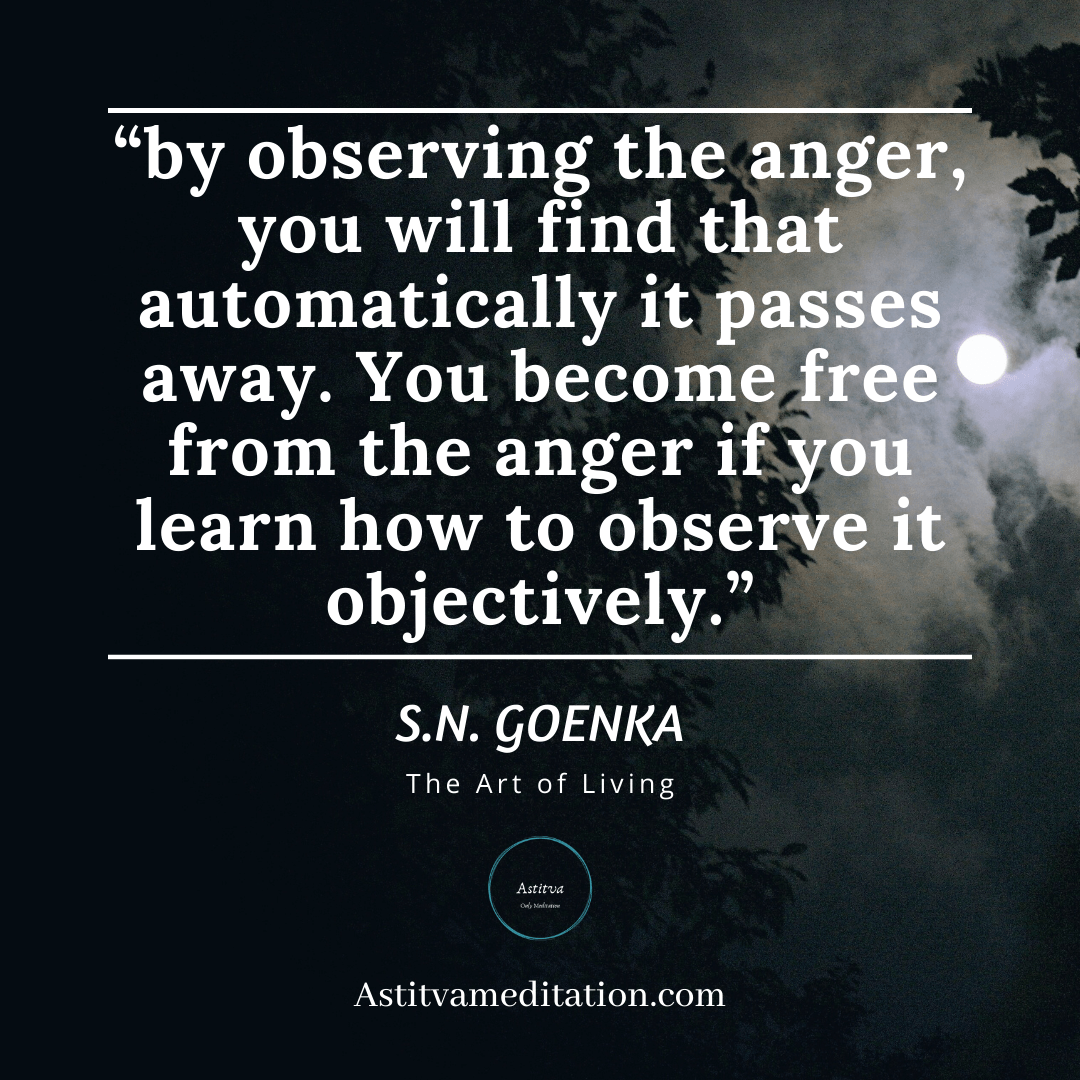 Learn how to observe ~ S.N.&nbsp;Goenka