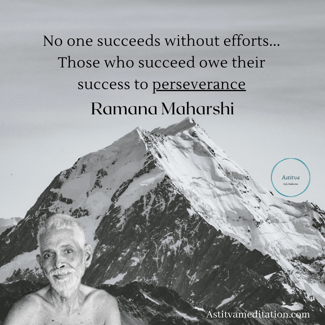 Perseverance ~ Ramana&nbsp;Maharshi