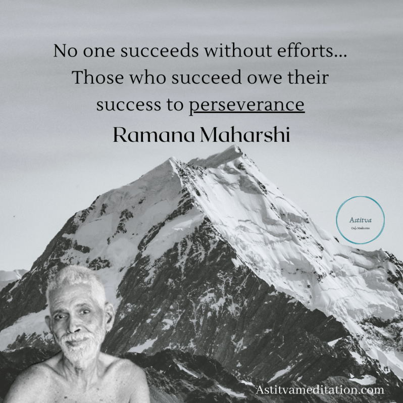 Perseverance ~ Ramana&nbsp;Maharshi