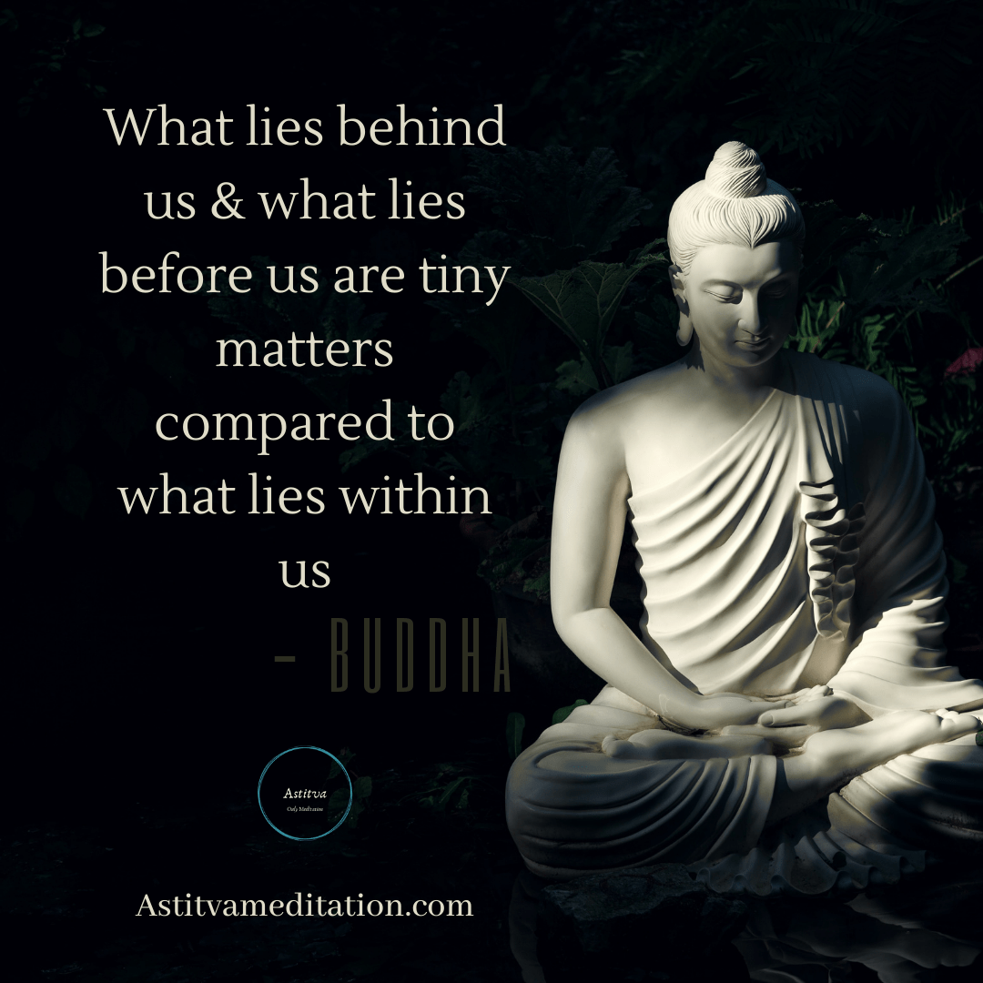 What lies within us matters ~&nbsp;Buddha