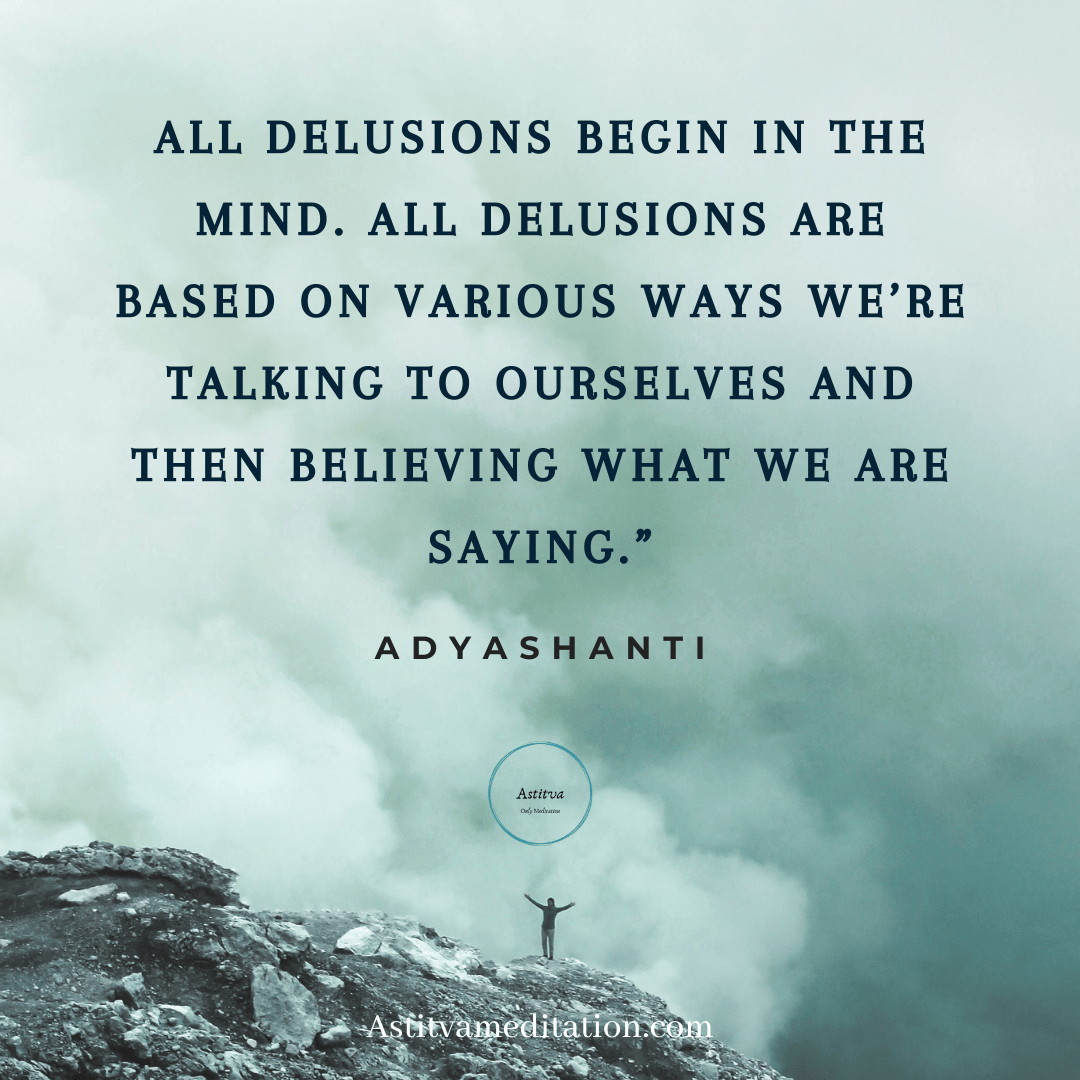 Delusions ~ Adyashanti
