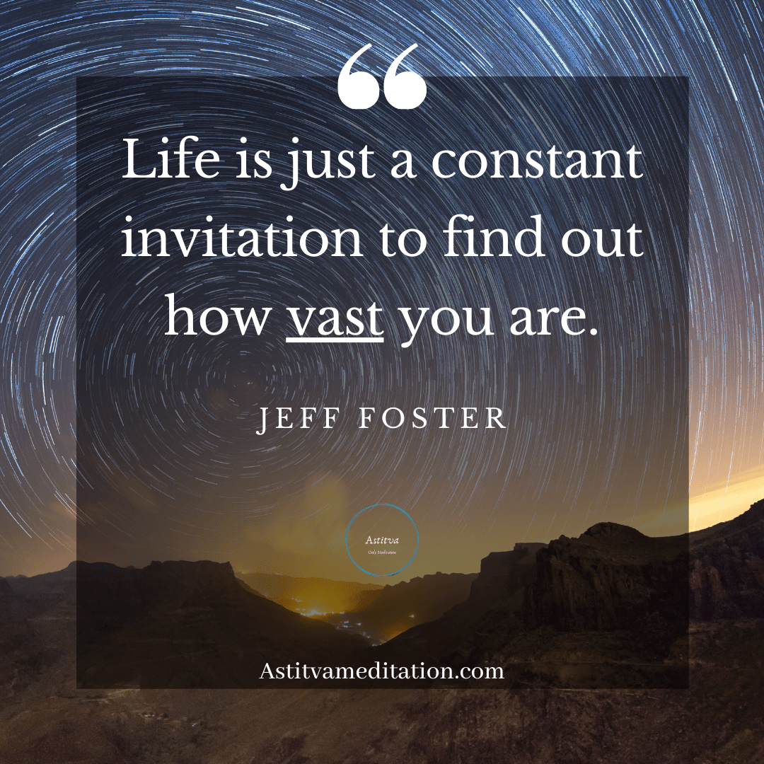 Find how vast you are ~ Jeff&nbsp;Foster