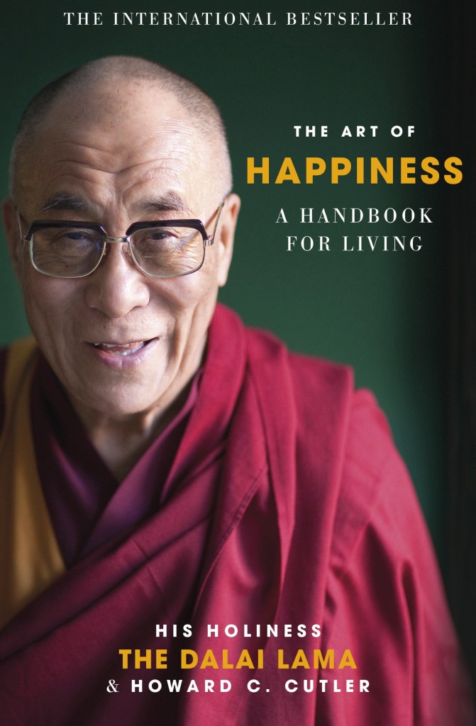 The Art of Happiness ~ by Dalai&nbsp;Lama
