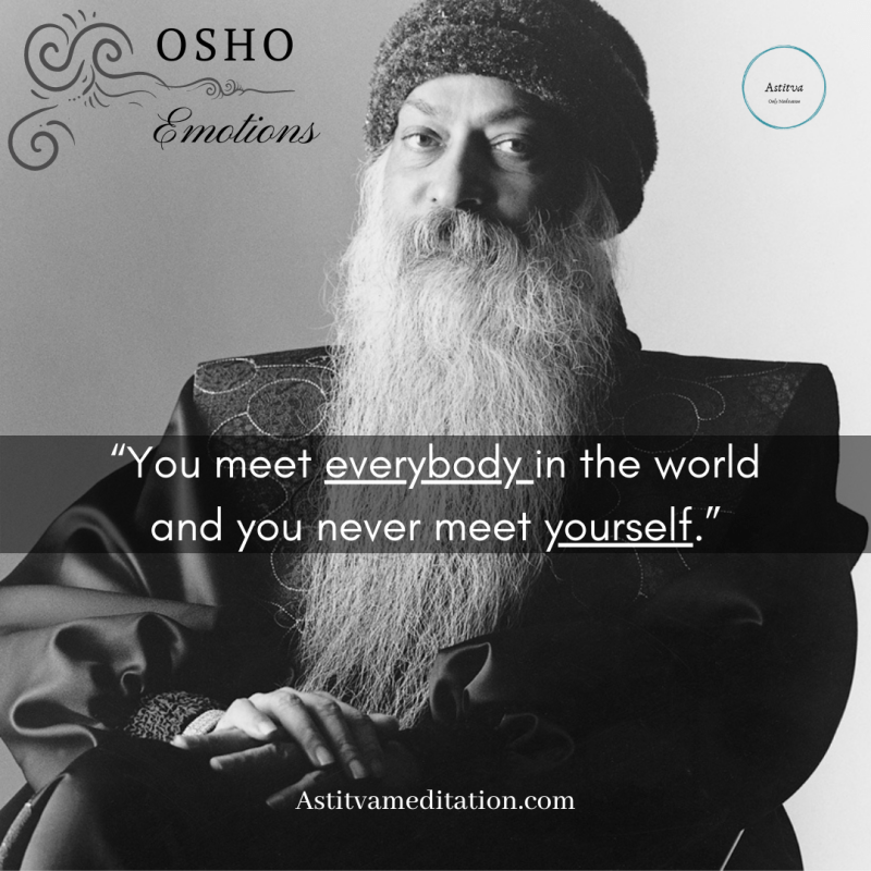 Meet yourself ~&nbsp;Osho