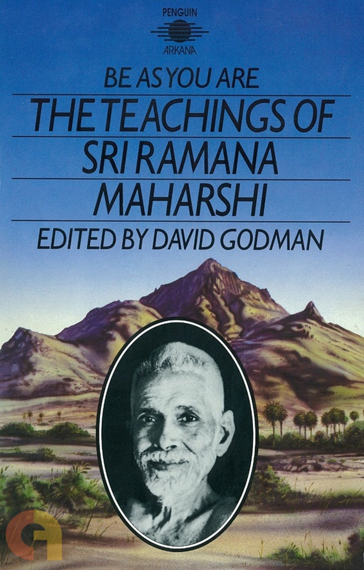 Be As You Are: The Teachings of Sri Ramana&nbsp;Maharshi